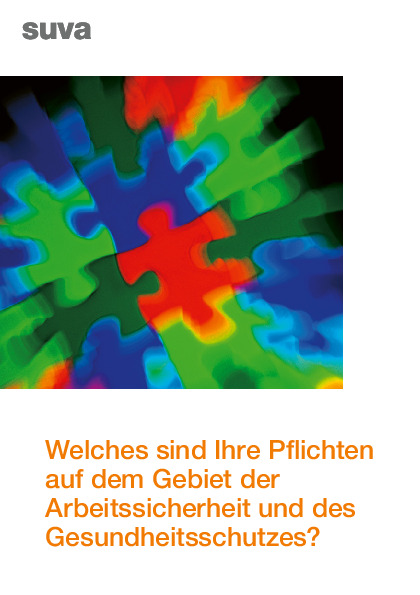 Informationsschrift: Welches sind Ihre Pflichten auf dem Gebiet der Arbeitssicherheit und des Gesundheitsschutzes?